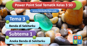 Media PPT Kelas 3 SD Tema 3 Subtema 1 Aneka Benda di Sekitarku