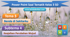 PPT Tema 3 Kelas 3 SD Subtema 4 Keajaiban Perubahan Wujud