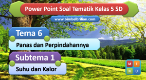 PPT Soal Tema 6 Kelas 5 SD Subtema 1 Suhu dan Kalor