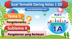 Soal Daring Tema 5 Kelas 1 SD Subtema 4