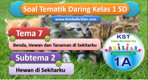 Soal Daring Tema 7 Kelas 1 SD Subtema 2 Hewan di Sekitarku