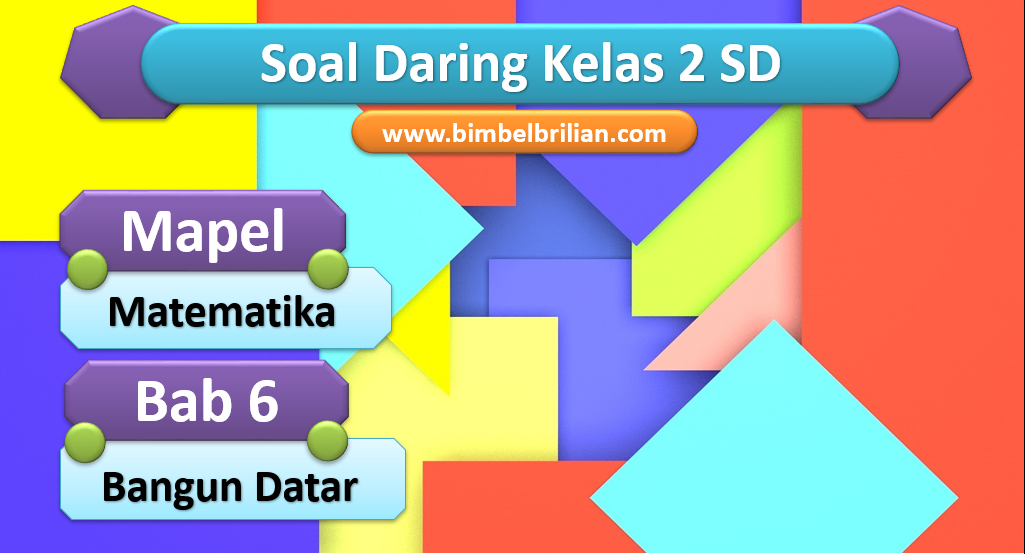 Soal Matematika Daring Kelas 2 SD Bab 6 bangun Datar