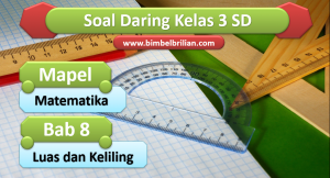 Soal Matematika Daring Kelas 3 SD Bab 8 Luas dan Keliling