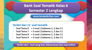 Bank Soal Kelas 6 SD Semester 2 Kurikulum 2013 Lengkap