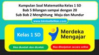 Kumpulan Soal Matematika Kelas 1 SD Bab 5 Bilangan sampai dengan 20